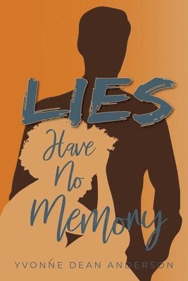 Yvonne Dean Anderson - Lies Have No Memory, Häftad