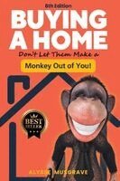 Alysse Musgrave - Buying a Home - Don't Let Them Make a Monkey Out of You! 8th Edition, Häftad. Tillgänglighet: Lägg i varukorg