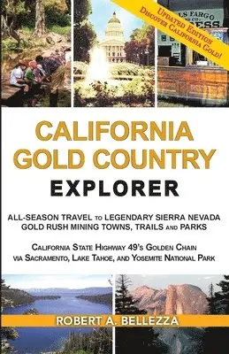 Robert A Bellezza - California Gold Country Explorer, Häftad. Tillgänglighet: Lägg i varukorg