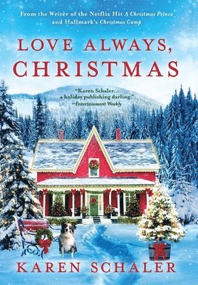 Karen Schaler - Love Always, Christmas, Inbunden
