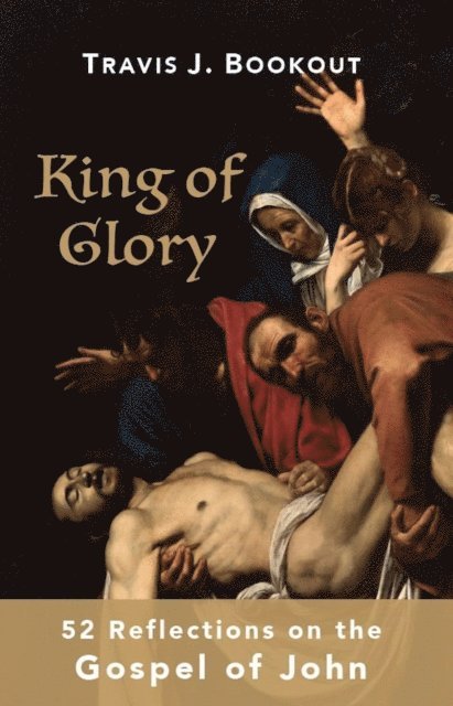 Travis J Bookout - King of Glory, E-bok