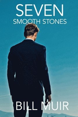 Bill Muir - Seven Smooth Stones, Häftad