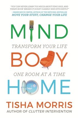 Tisha Morris - Mind Body Home, Häftad. Tillgänglighet: Lägg i varukorg