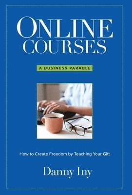 Danny Iny - Online Courses, Inbunden. Tillgänglighet: Lägg i varukorg