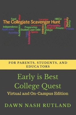 Dawn Nash Rutland - Early Is Best College Quest, Häftad