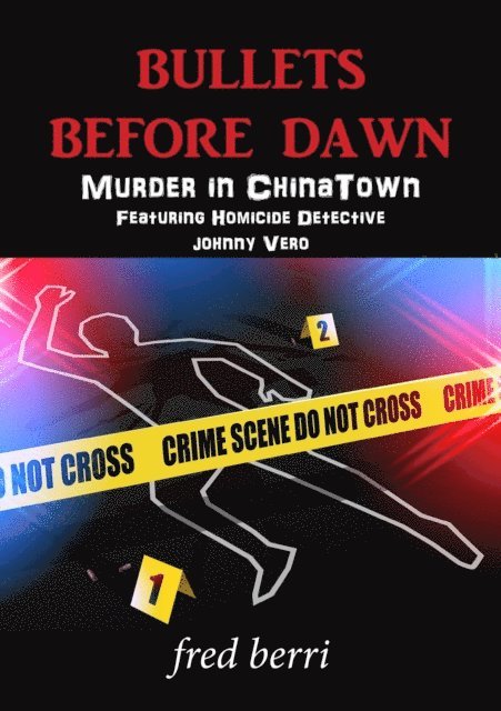 fred berri, Ellen Gillette - Bullets Before Dawn-Murder in Chinatown, E-bok