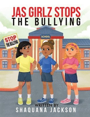 Shaquana Jackson - JAS GIRLZ Stop The Bullying, Häftad. Tillgänglighet: Lägg i varukorg