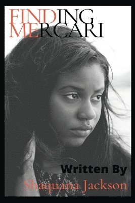Shaquana Jackson - Finding Mercari, Häftad. Tillgänglighet: Lägg i varukorg