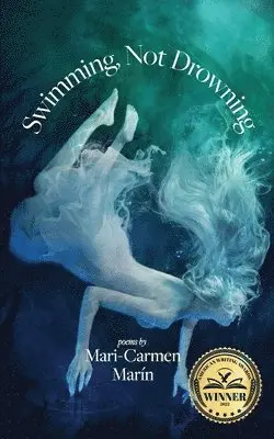Mari-Carmen Marin - Swimming, Not Drowning, Häftad. Tillgänglighet: Lägg i varukorg