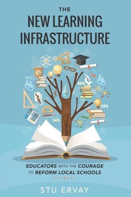 Stu Ervay - New Learning Infrastructure, Häftad. Tillgänglighet: Lägg i varukorg