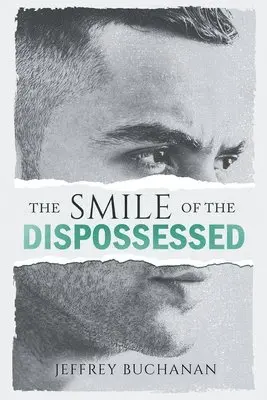Jeffrey Buchanan - Smile of the Dispossessed, Häftad. Tillgänglighet: Lägg i varukorg