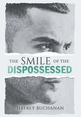 Jeffrey Buchanan - Smile of the Dispossessed, Inbunden. Tillgänglighet: Lägg i varukorg