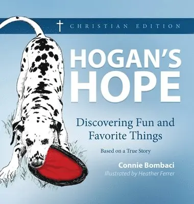 Connie Bombaci - Hogan's Hope, Inbunden. Tillgänglighet: Lägg i varukorg