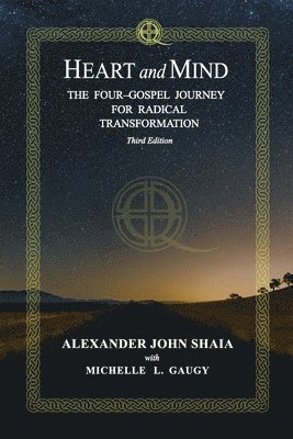 Alexander John Shaia - Heart and Mind, Häftad