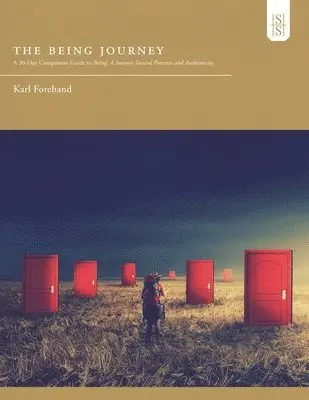 Karl Forehand - Being Journey, Häftad. Tillgänglighet: Lägg i varukorg