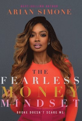 Arian Simone - Fearless Money Mindset, Inbunden. Tillgänglighet: Tillfälligt slut