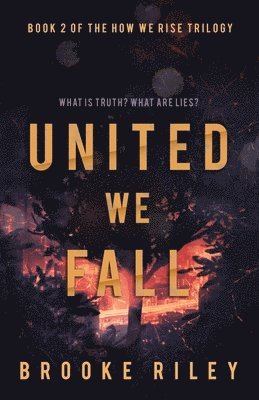 Brooke Riley - United We Fall, Häftad. Tillgänglighet: Lägg i varukorg
