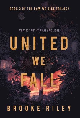 Brooke Riley - United We Fall, Inbunden. Tillgänglighet: Lägg i varukorg