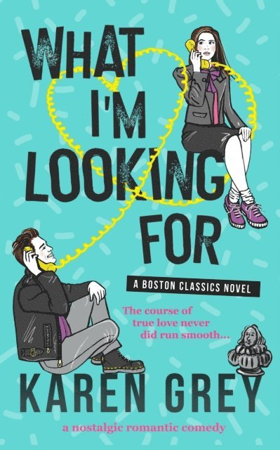 Karen Grey - What I'm Looking For, E-bok