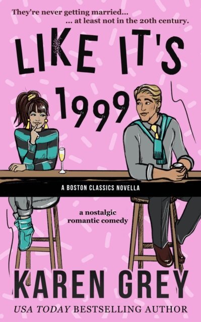 Karen Grey - Like It's 1999, E-bok