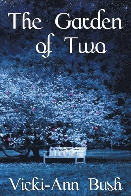 Vicki-Ann Bush - Garden of Two, Häftad. Tillgänglighet: Lägg i varukorg