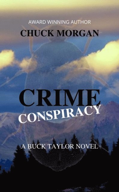 Chuck Morgan - Crime Conspiracy: A Buck Taylor Novel, E-bok