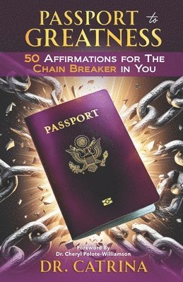 Catrina Pullum - Passport to Greatness, Häftad