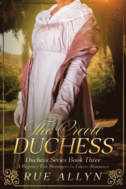 Rue Allyn - Creole Duchess, E-bok