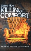 Killing Comfort