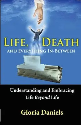 Gloria Daniels - Life, Death, and Everything In-Between, Häftad. Tillgänglighet: Lägg i varukorg