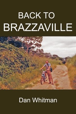 Dan Whitman - Back to Brazzaville, Häftad