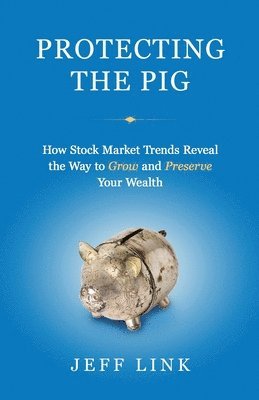 Jeff Link - Protecting the Pig, Häftad. Tillgänglighet: Lägg i varukorg