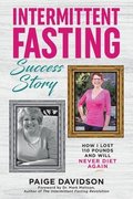 Intermittent Fasting Success Story