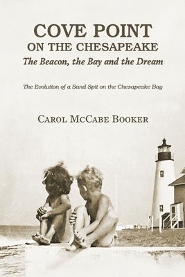Carol McCabe Booker - Cove Point on the Chesapeake, Häftad