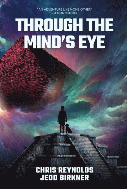 Jedd Birkner, Christopher Austin Reynolds - Through the Mind's Eye, E-bok