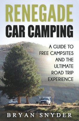 Renegade Car Camping