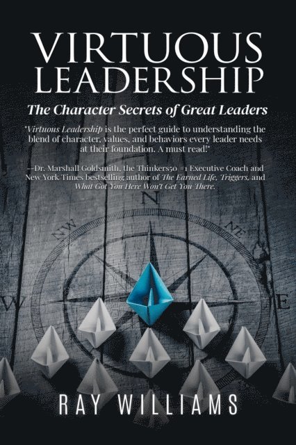 Ray Williams - Virtuous Leadership, E-bok
