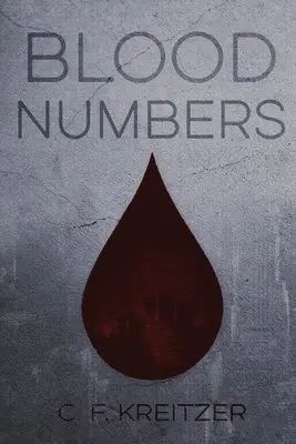 C F Kreitzer - Blood Numbers, Häftad. Tillgänglighet: Lägg i varukorg