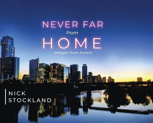 Nick Stockland, Marcy McGuire - Never Far from Home, Inbunden. Tillgänglighet: Lägg i varukorg