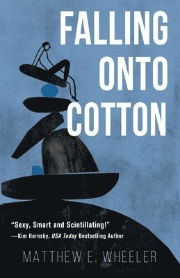 Matthew E Wheeler - Falling Onto Cotton, Häftad