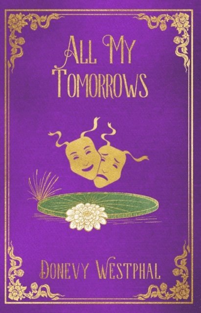 Donevy L Westphal - All My Tomorrows, E-bok. Tillgänglighet: Lägg i varukorg