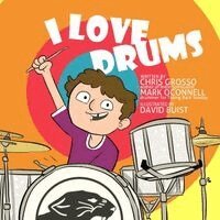 Chris Grosso, Mark O'Connell - I Love Drums, Häftad