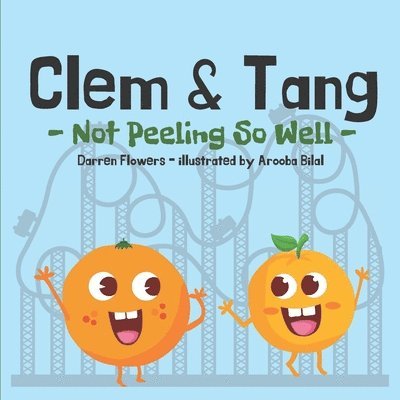 Darren Flowers - Clem & Tang - Not Peeling So Well, Häftad. Tillgänglighet: Lägg i varukorg