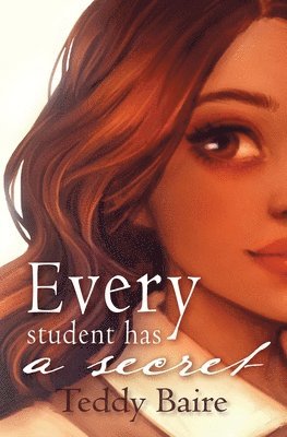 Teddy Baire - Every Student has a Secret, Häftad. Tillgänglighet: Lägg i varukorg