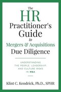 HR Practitioner's Guide to Mergers & Acquisitions Due Diligence