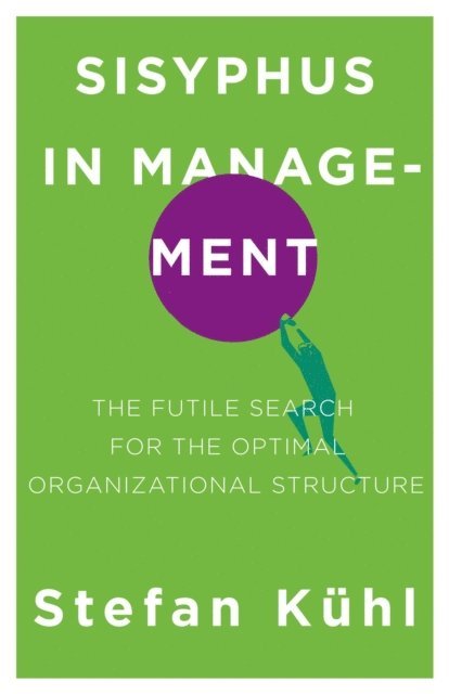 Stefan Kuhl - Sisyphus in Management, E-bok