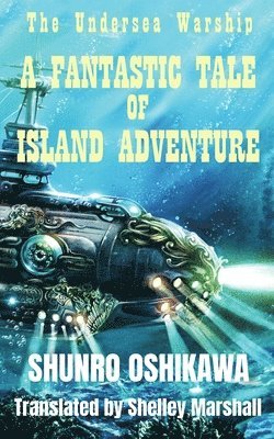 Shunro Oshikawa - Fantastic Tale of Island Adventure, Häftad