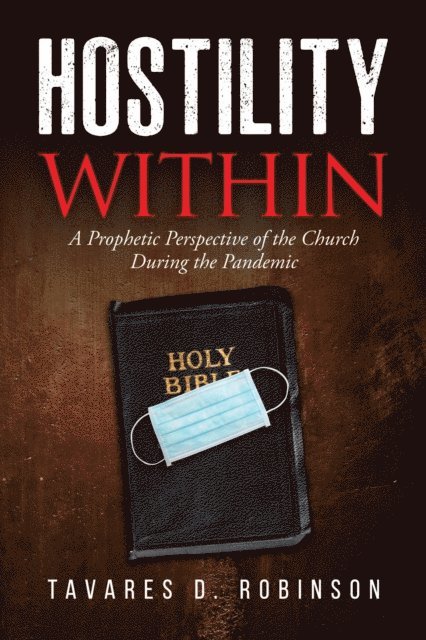 Tavares D. Robinson - Hostility Within, E-bok