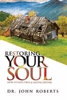 John Roberts - Restoring Your Soul, Häftad