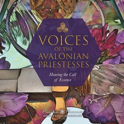 Rebecca Cavender, Jane Astara Ashley, Aurora Farber - Voices of the Avalonian Priestesses, Häftad